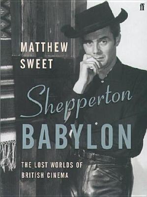 Shepperton Babylon : The Lost Worlds of British Cinema