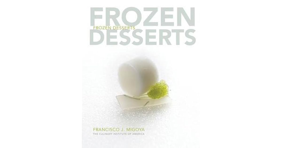 Frozen Desserts by Francisco J. Migoya