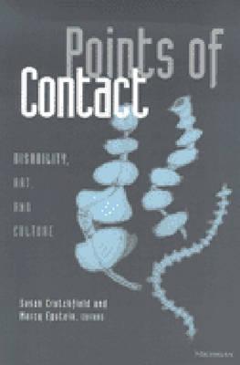 Points of Contact: Disability, Art, and Culture (Corporealities: Discourses Of Disability)