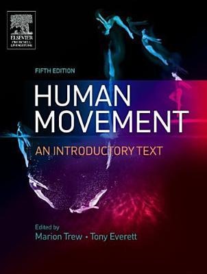 Human Movement & Biomechanics: An Introductory Text (Physiotherapy Essentials)