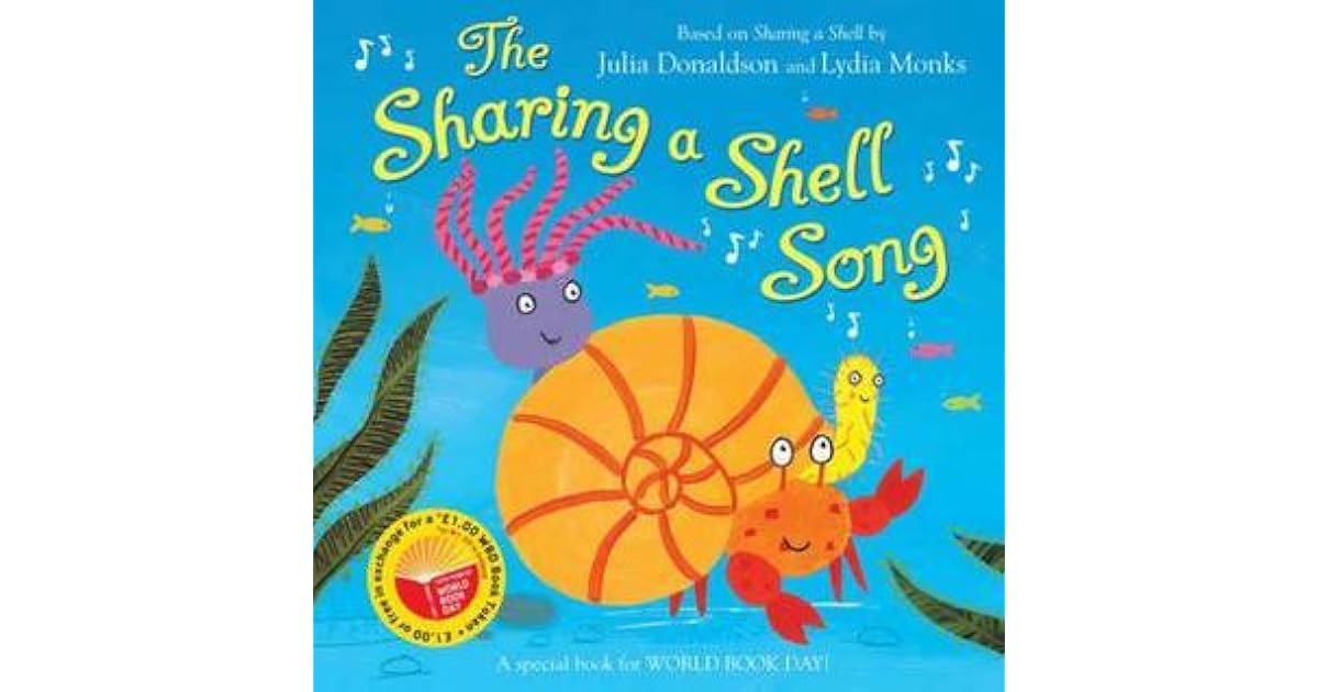 The Sharing a Shell Song by Julia Donaldson