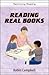 Reading Real Books