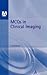 MCQs in Clinical Imaging