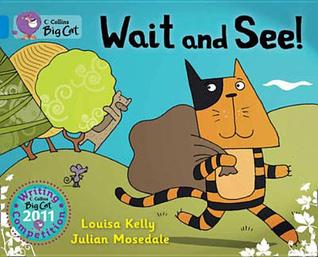 Wait and See!: Band 04/Blue (Collins Big Cat)
