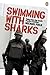 Swimming With Sharks