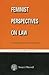 Feminist perspectives on law: Law's engagement with the female body