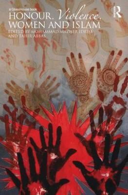 Honour, Violence, Women and Islam (Hardcover)