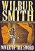 The Power of the Sword by Wilbur Smith