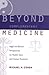 Beyond Complementary Medicine: Legal and Ethical Perspectives on Health Care and Human Evolution