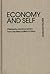 Economy and Self: Philosophy and Economics from the Mercantilists to Marx (Contributions in Economics and Economic History)