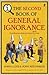 The Second Book of General Ignorance: Everything You Think You Know Is (Still) Wrong