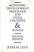 Economic Development Programs for Cities, Counties and Towns by John M. Levy