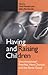 Having and Raising Children: Unconventional Families, Hard Choices, and the Social Good