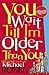 You Wait Till I'm Older Tha...