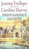 Parson Harding's Daughter by Caroline Harvey