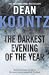 The Darkest Evening of the Year