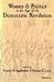 Women and Politics in the Age of the Democratic Revolution