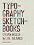 Typography Sketchbooks (Paperback) /anglais by Heller Steven Typography Sketchbooks (Paperback) /anglais by Heller Steven