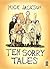 Ten Sorry Tales