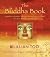 Buddha Book: Buddhas, Blessings, Prayers and Rituals to Grant You Love, Wisdom, and Healing