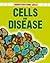 Cells and Disease