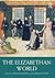 The Elizabethan World