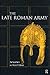 The Late Roman Army