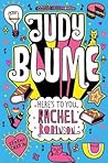 Here's to You, Rachel Robinson by Judy Blume