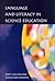 Language and literacy in science educationaa by Jerry Wellington