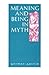 Meaning and Being in Myth