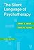 The Silent Language of Psychotherapy: Social Reinforcements of Unconscious Processes