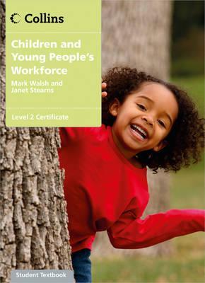 Children and Young People's Workforce: Level 2 Certificate Candidate Handbook (Paperback)