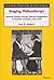 Staging Philanthropy: Patriotic Women and the National Imagination in Dynastic Germany, 1813-1916 (Social History, Popular Culture, And Politics In Germany)