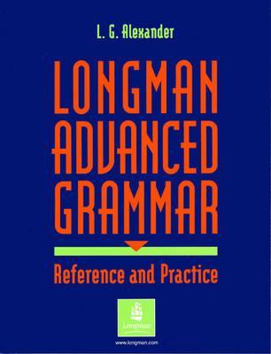 Longman advanced grammar: Reference and practice