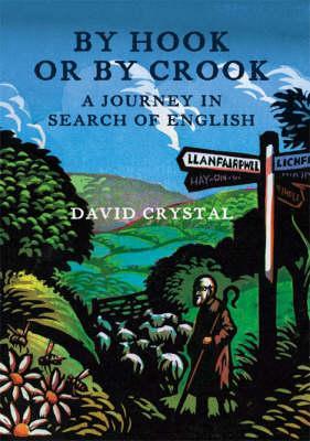 By Hook Or By Crook: A Journey In Search Of English (Hardcover)