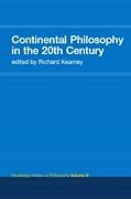 Continental Philosophy in the 20th Century: Routledge History of Philosophy, Volume 8