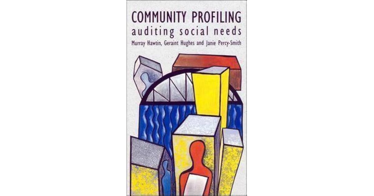 Community Profiling Auditing Social Needs by Murray Hawtin