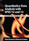 Quantitative Data Analysis with SPSS 12 and 13: A Guide for Social Scientists