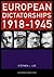 European Dictatorships 1918-1945 by Stephen J. Lee