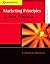 Marketing Principles and Best Practices [with Infotrac]