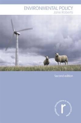 Environmental Policy (Routledge Introductions to Environment: Environment and Society Texts)