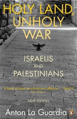 Holy Land, Unholy War: Israelis and Palestinians (Paperback)