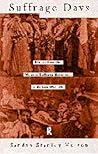 Suffrage Days by Stanley Holton