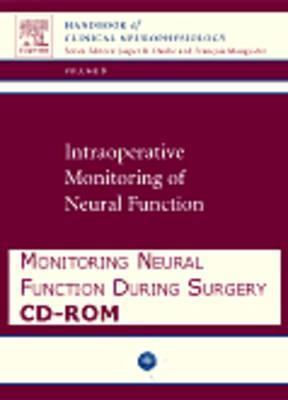Monitoring Neural Function During Surgery CD-ROM: Handbook of Clinical Neurophysiology (Volume 8)