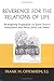 Reverence for the Relations of Life: Re-imagining Pragmatism via Josiah Royce's Interactions with Peirce, James, and Dewey