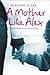 A Mother Like Alex
