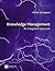 Knowledge Management by Ashok Jashapara
