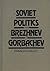 Soviet Politics from Brezhnev to Gorbachev