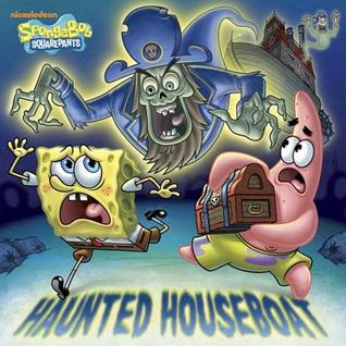Haunted Houseboat (SpongeBob SquarePants) (Pictureback