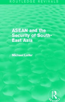 ASEAN and the Security of South-East Asia